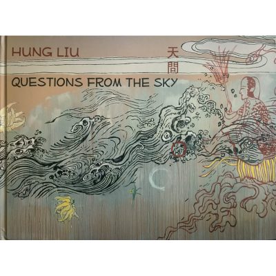 Hung Liu - Questions from the Sky: New Work by Hung Liu at the San Jose Museum of Art June 6-September 29, 2013
