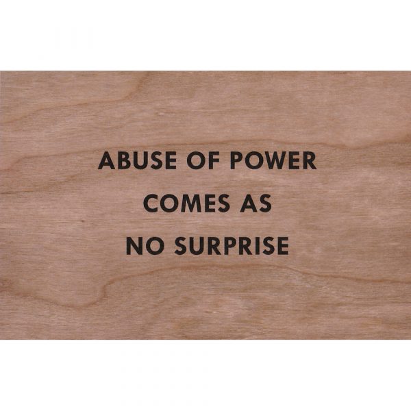 Jenny Holzer - Truism: Abuse of Power Comes as No Surprise