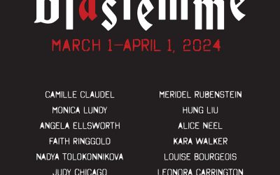 March 1 – April 1, 2024 | Blasfemme